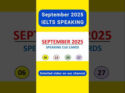 06, 13, 18, 20 & 27 SEPTEMBER 2025 IELTS SPEAKING CUECARDS #ielts #ielts2025 #ieltsexam #english