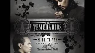 Los temerarios ella dice