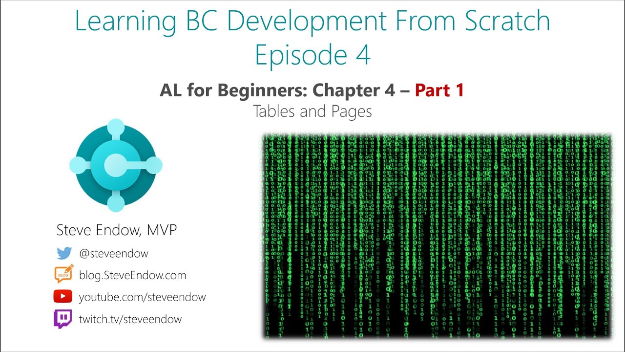 Learning BC Development From Scratch - Episode 4: Tables and Pages - Part 1 of 2!