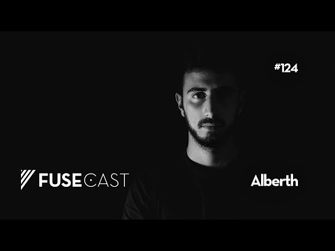 Fusecast #124 - Alberth