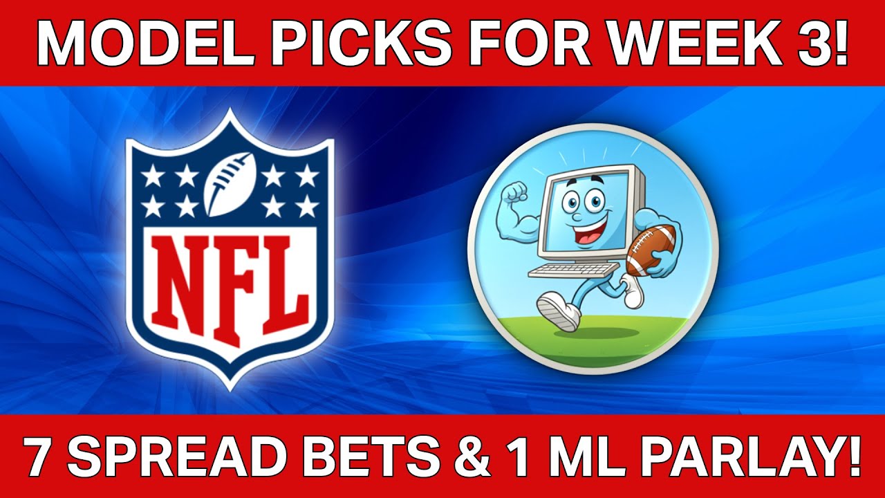 NFL MODEL PICKS FOR WEEK 3! *2025*