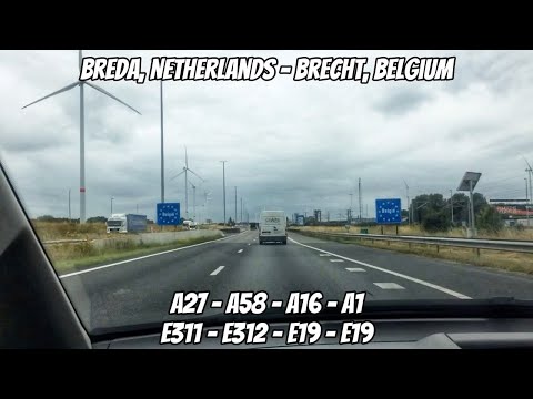 Scenic Drive in Netherlands & Belgium | A27/E311-A58/E312-A16/E19-A1/E19 Highway | Breda - Brecht