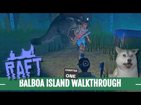 Going Crazy on Balboa Island | Raft | Walkthrough Guide Chapter One with the Science of Isolation