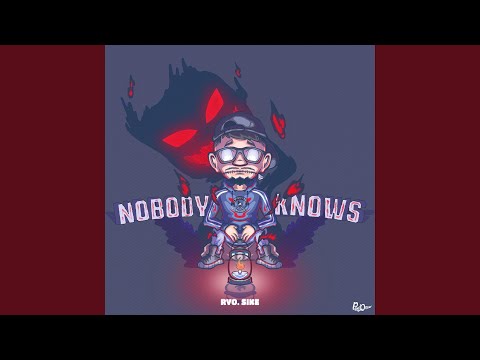 Nobody Knows