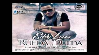 eddy lover rueda rueda