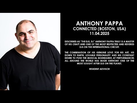 ANTHONY PAPPA (Australia) @ Connected (Boston, USA) 11.04.2025