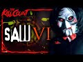 Saw VI 2009 KILL COUNT