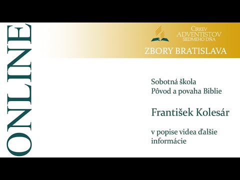 Sobotná škola, Pôvod a povaha Biblie, F.Kolesár