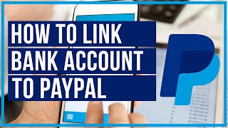 How To Link Bank Account To PayPal