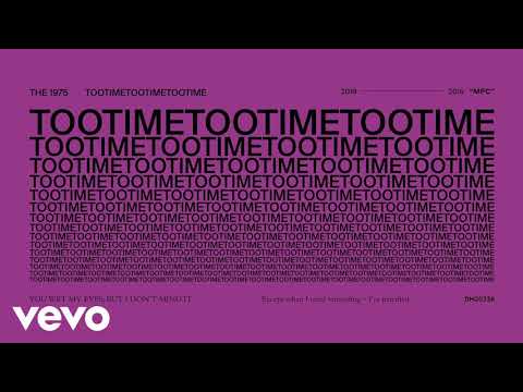 The 1975 Tootimetootimetootime Audio