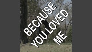 Because You Loved Me - Tribute to Michael Ball