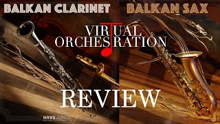 Video thumbnail for Review Balkan Sax and Balkan Clarinet by Have Audio by Virtual Orchestration