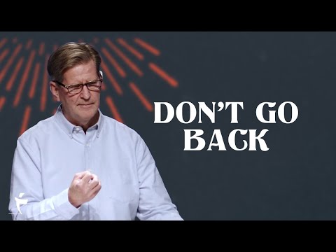 Hebrews 10:19-39 "Don't Go Back" by Pastor John Miller