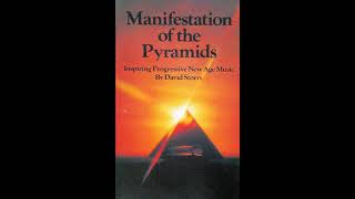 David Storrs - Manifestation of the Pyramids (Full Album)
