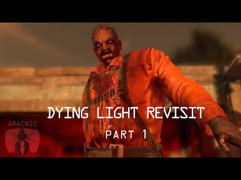 Dying Light: Revisit Walkthrough Gameplay - INFECTED (Part 1)