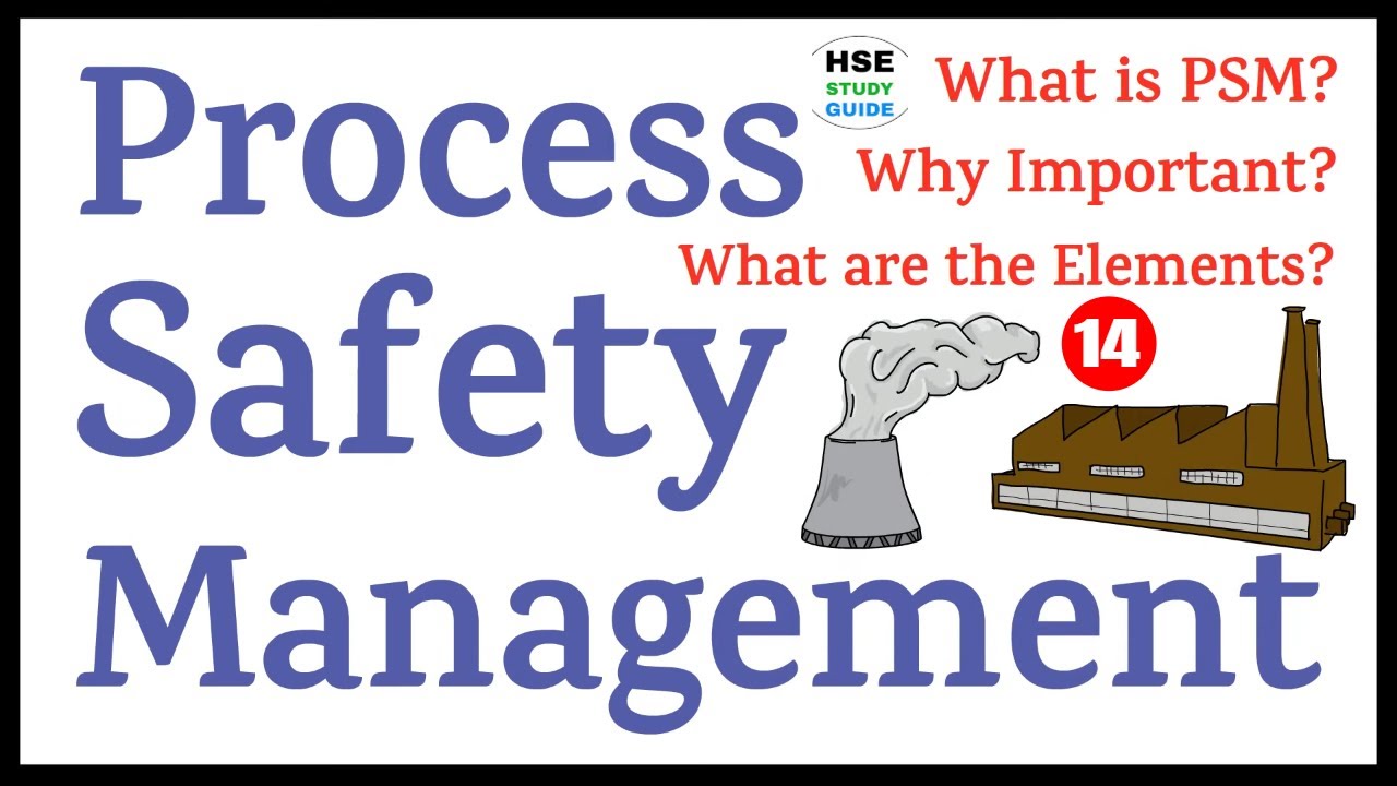 Process Safety Management (PSM) | Process Safety | Process Safety Management 14 Elements/Importance