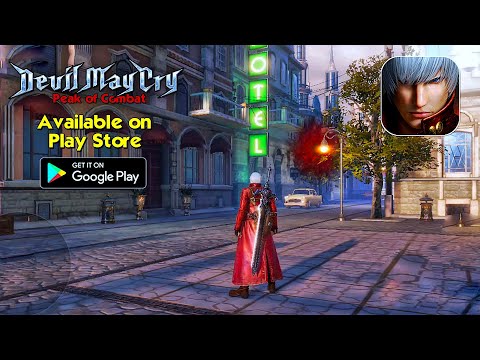 Devil May Cry: Peak of Combat - Available on Play Store | Early Acess Gameplay (Android/IOS) - YouTube