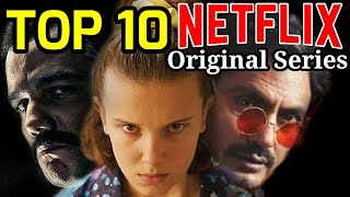 Top 10 Best NETFLIX Original Web Series in Hindi or English! 2019 Shows U Must Watch