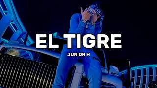 El Tigre - Junior H (2022)