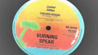 Burning Spear - Civilised reggae - 12 inch island records  ROOTS REGGAE