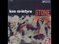 Ken ̲M̲c̲I̲n̲t̲y̲re̲ – ̲S̲t̲o̲n̲e ̲B̲l̲u̲es̲ (̲1̲9̲6̲0̲)̲