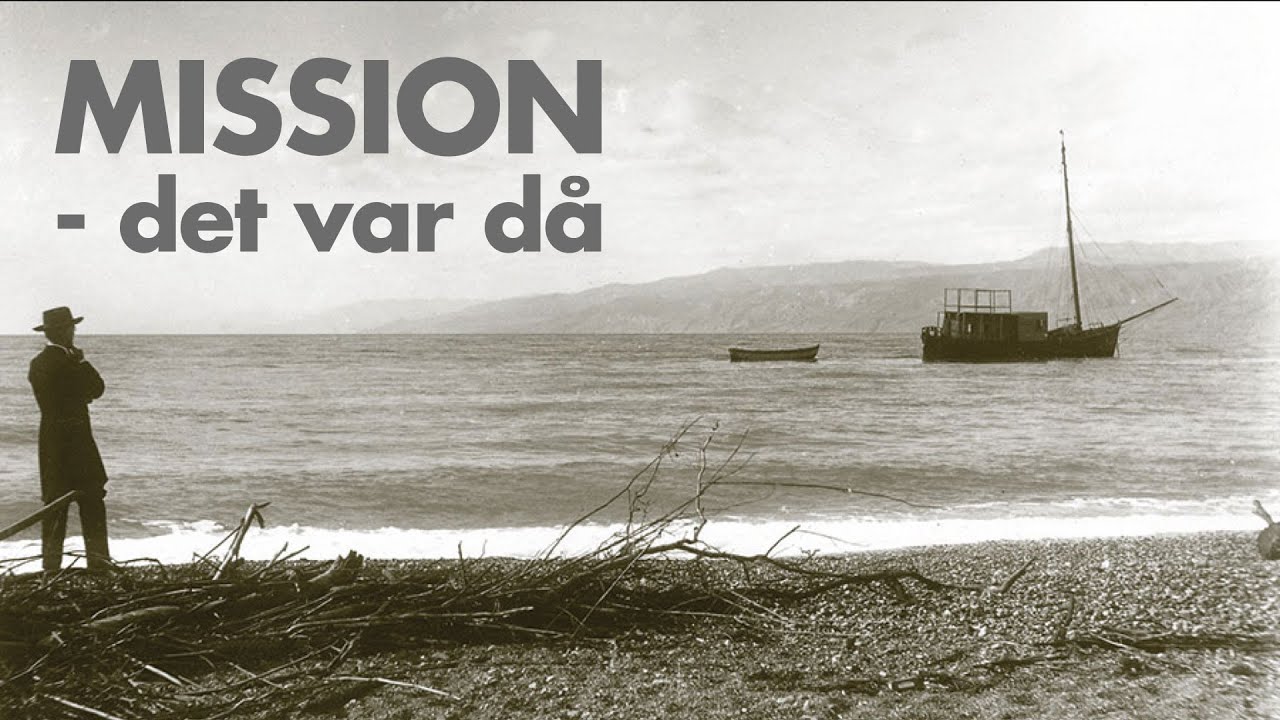 Mission – det var då