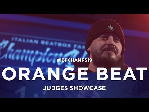ORANGE BEAT | ITALIAN BEATBOX FAMILY CHAMPIONSHIP 2019 | JUDGE SHOWCASE