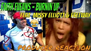 Faith Evans   Burnin Up feat  Missy Elliott &amp; Freeway - Producer Reaction