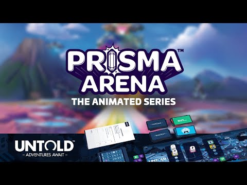 Untold: Adventures Await in Prisma Arena (Ep 01)