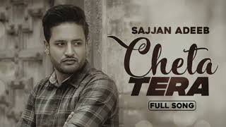 Cheta Tera - Sajjan Adeeb (slowed + reverb)