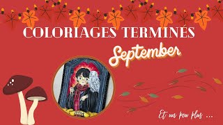 Coloriages terminés septembre et un peu plus...