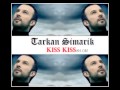 Tarkan "Kiss Kiss " (Lyrics & Info In Description ...