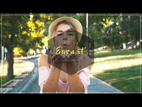 MD Dj feat. Lara Green - Earn it (Video Online)