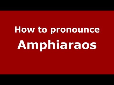 How to pronounce Amphiaraos (Greek/Greece) - PronounceNames.com