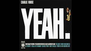 Charlie Rouse - You Don&#39;t Know What Love Is