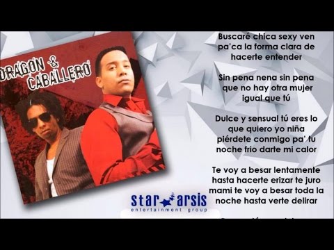 Dulce Y Sensual - Dragon Y Caballero