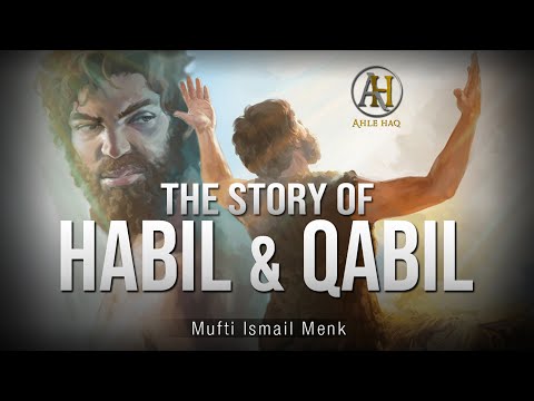 The Story Of Habil & Qabil | The First Murder On Earth [True Story] | Mufti Menk