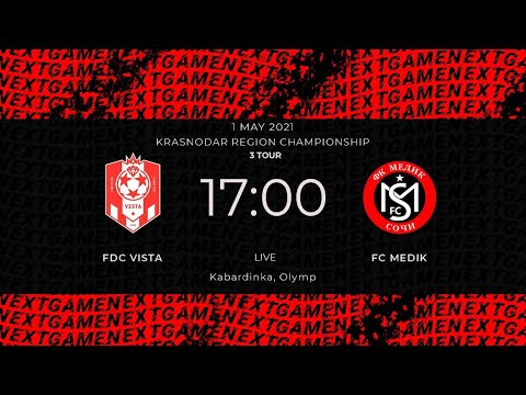 01.05.2021 FDC Vista - FC Medik.  KRASNODAR REGION CHAMPIONSHIP. 3 TOUR.