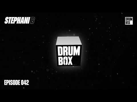 Stephani B - Drumbox Radio - EP 042