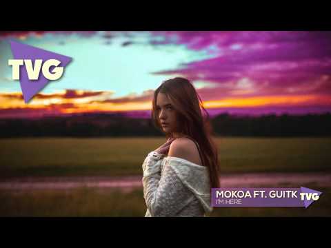 Mokoa ft. GuitK - I'm Here