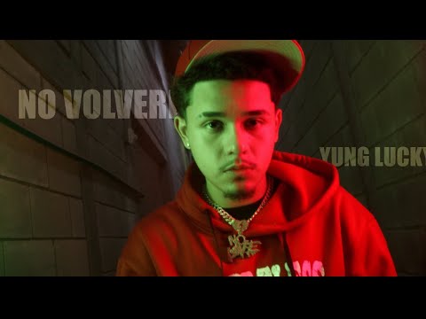 No Volvere Yung Lucky