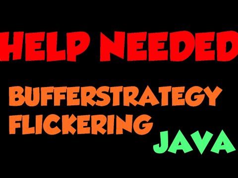 Java Bufferstrategy Flickering Help Needed