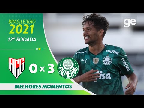ATLÉTICO-GO 0 x 3 PALMEIRAS | MELHORES MOMENTOS | 12ª RODADA BRASILEIRÃO 2021 | ge.globo