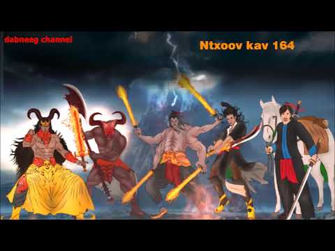 Tub ntxoov kav Shaman warrior ntu 164 - Vaj xeem -Xab xeeb - Yawm xob tub ntxawg - tsov rog