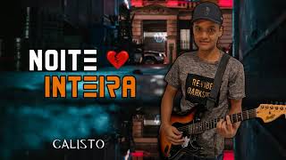Noite Inteira Music Video