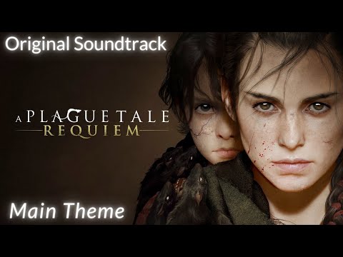 A Plague Tale: Requiem OST - Main Theme