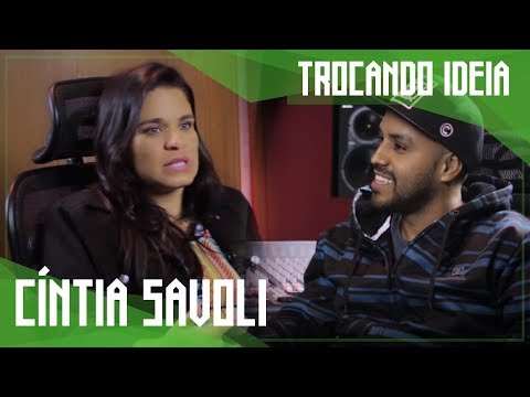 Ep.105 - Cíntia Savoli - Trocando Ideia