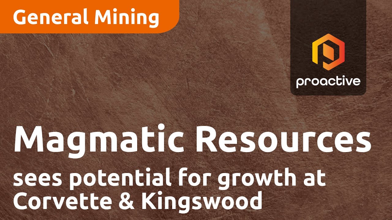 Magmatic Resources sees potential rapid growth for Corvette and Kingswood