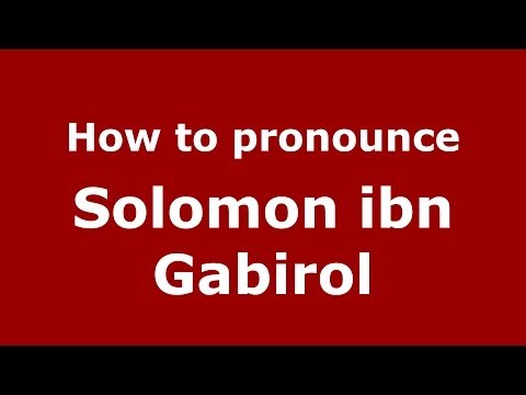 How to pronounce Solomon ibn Gabirol (Arabic/Morocco) - PronounceNames.com