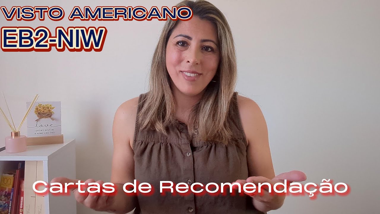 Visto EB2-NIW (Green Card) Apliquei Sozinha!| Cartas de Recomendação